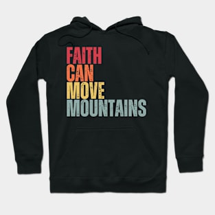 Faith can move mountains Hoodie